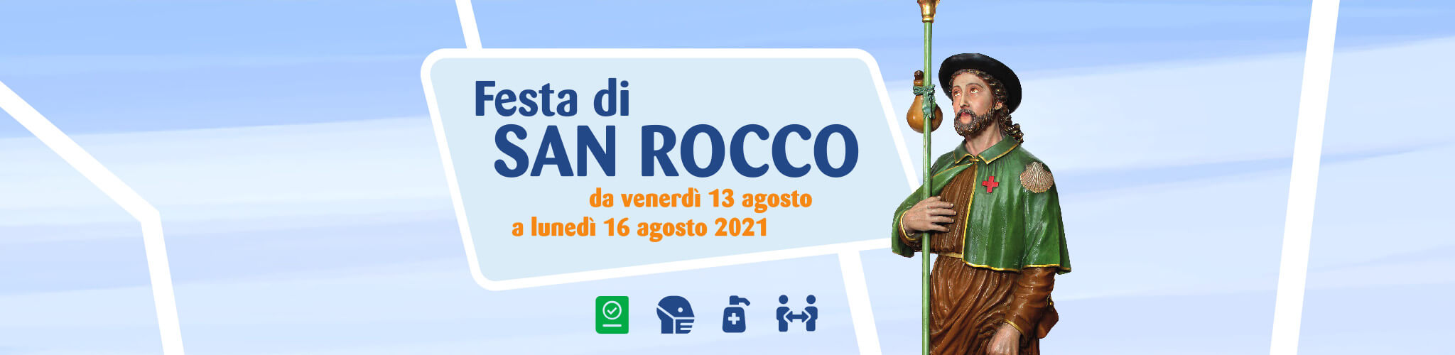 Festa di San Rocco - Dal 13 al 16 agosto 2021